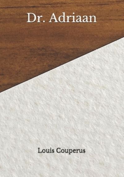 Cover for Louis Couperus · Dr. Adriaan (Paperback Book) (2020)