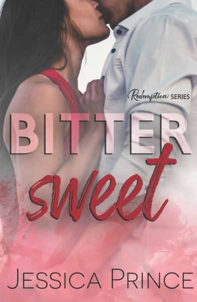 Cover for Jessica Prince · Bittersweet (Paperback Bog) (2020)