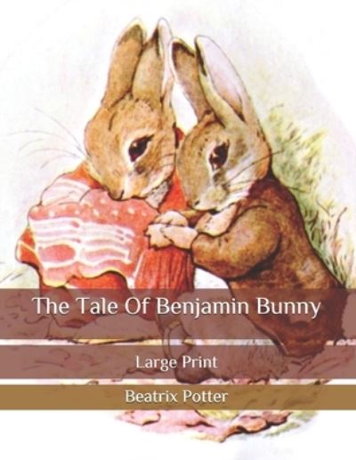 Cover for Beatrix Potter · The Tale Of Benjamin Bunny (Paperback Book) (2020)