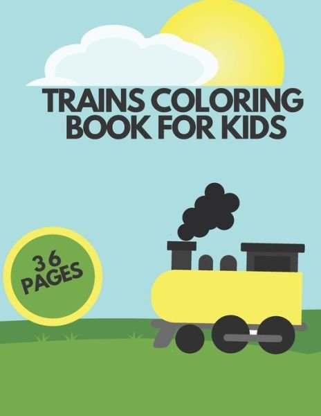 Cover for Zoya Baker · Trains Coloring Book for Kids (Taschenbuch) (2021)
