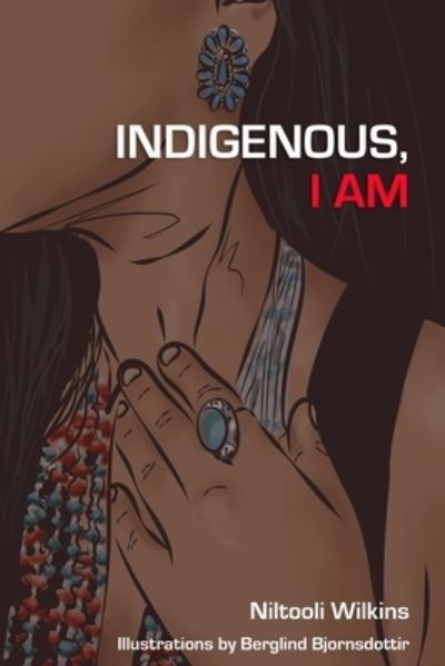 Cover for Niltooli Wilkins · Indigenous, I Am (Paperback Bog) (2021)