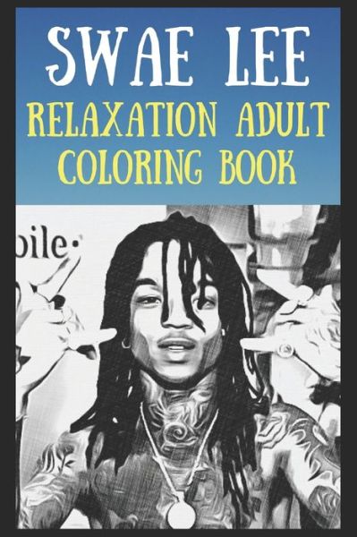 Cover for Louise Nelson · Relaxation Adult Coloring Book: A Peaceful and Soothing Coloring Book That Is Inspired By Pop / Rock Bands, Singers or Famous Actors (Paperback Book) (2021)