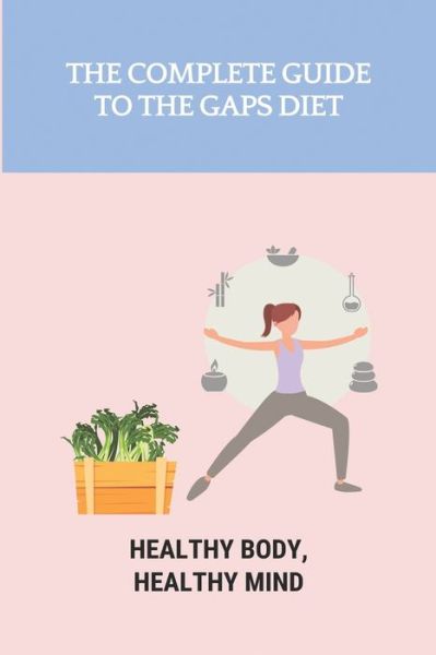 Cover for Talitha Douthitt · The Complete Guide To The GAPS Diet (Taschenbuch) (2021)