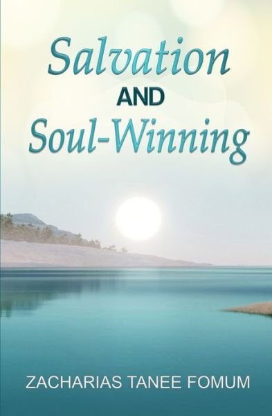 Cover for Zacharias Tanee Fomum · Salvation And Soul-Winning - Evangelism (Paperback Bog) (2021)