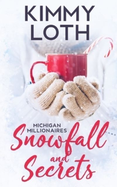 Cover for Kimmy Loth · Snowfall and Secrets: Lukas - Michigan Millionaires (Pocketbok) (2022)