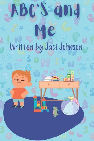 Cover for Jaci Johnson · ABC's and Me! (Taschenbuch) (2022)