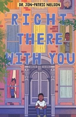 Cover for Jon-Patric Nelson · Right There With You - Read on (Paperback Bog) (2022)