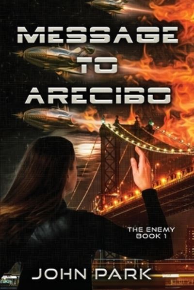 Cover for John Park · Message to Arecibo (Book) (2022)