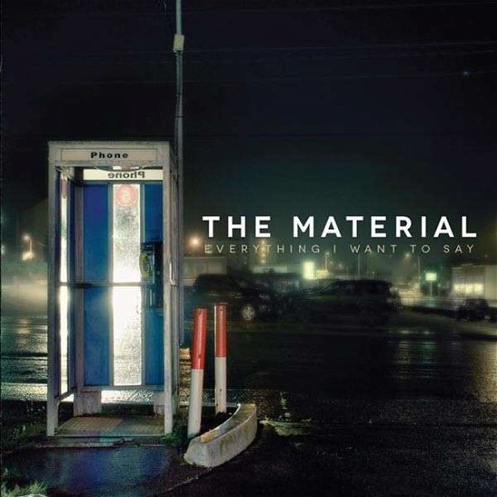 Cover for Material · Everything I Want To Say (LP) (2013)