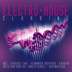 Cover for Electro House Clubbing / Various (CD) (2013)