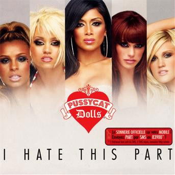 Cover for Pussycat Dolls · I Hate This Part (SCD) (2008)