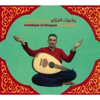 Roubaiyat El Khayam - Mustafa Said - Muziek - FORWARD - 0634479833601 - 8 november 2019