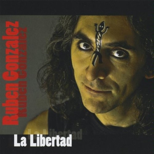 La Libertad - Ruben Gonzalez - Musik - Ruben Gonzalez - 0700261289601 - 12. Januar 2010