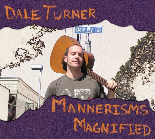 Cover for Dale Turner · Mannerisms Magnified (CD) (2010)