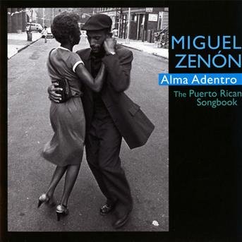Cover for Miguel Zenon · Alma Adentro: The Puerto Rican Songbook (CD) (2017)