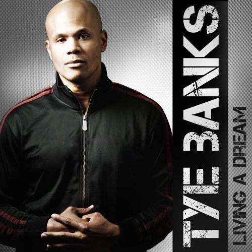 Cover for Tye Banks · Living a Dream (CD) [Enhanced edition] (2009)