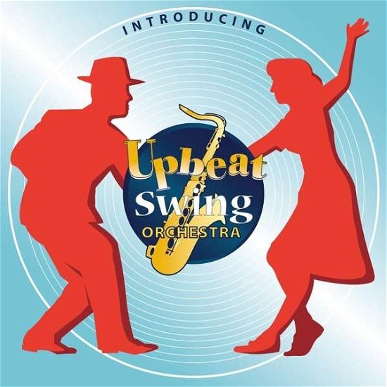 Cover for Upbeat Swing Orchestra (CD) (2014)