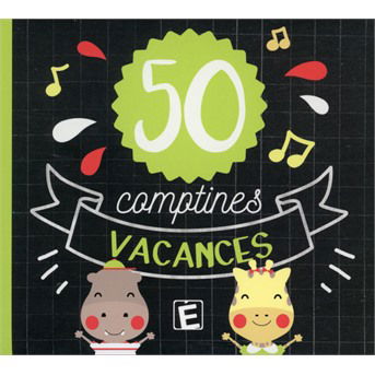 Cover for 50 comptines vacances (CD) (2018)