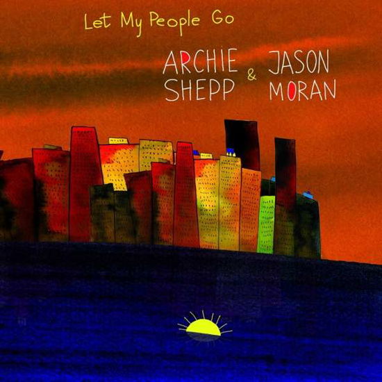 Cover for Moran, Jason / Archie Shepp · Let My People Go (CD) [Digipack] (2021)