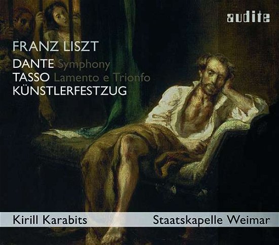 Liszt: Dante Symphony. Kunstlerfestzug / Tasso - Nadja Robine / Sebastian Kowski / Staatskapelle Weimar / Knabenchor Der Jenaer Philharmonie - Música - AUDITE - 4022143977601 - 17 de janeiro de 2020