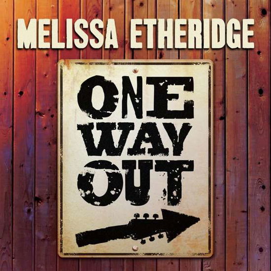 One Way Out - Melissa Etheridge - Musiikki - BMG - 4050538695601 - perjantai 2. helmikuuta 2024