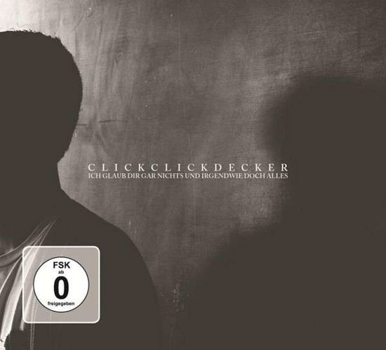 Ich Glaube Dir Nichts Und Irgendwie Doch Alles - Clickclickdecker - Musik - AUDIOLITH - 4250137205601 - 18 februari 2014