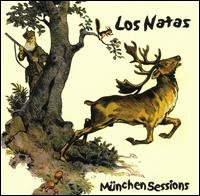 Cover for Los Natas · Munchen Sessions (CD) (2005)