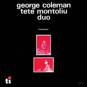 Cover for Coleman, George / Tete Montoliu · Meditation (CD) [Japan Import edition] (2022)