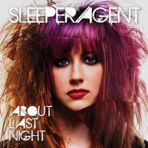 Cover for Sleeper Agent · About Last Night (CD) (2014)