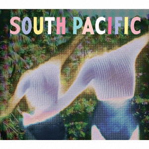 South Pacific - Lomboy - Music - BOTANICAL HOUSE - 4582237835601 - October 1, 2016