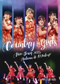 Cover for Country Girls · Country Girls Live Tour 2015 Akifuyu (MDVD) [Japan Import edition] (2016)