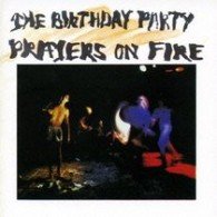 Cover for The Birthday Party · Prayers on Fire (CD) (2008)