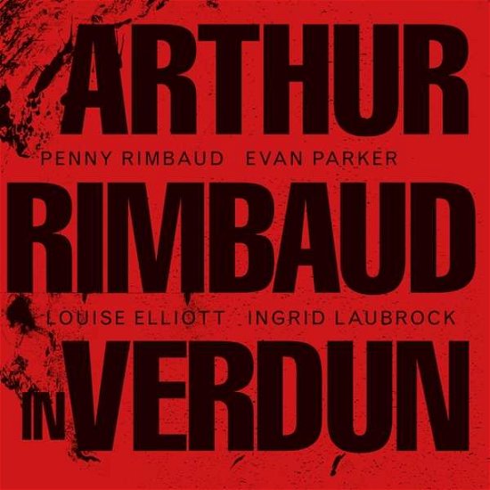 Arthur Rimbaud In Verdun - Penny Rimbaud - Música - ONE LITTLE INDEPENDENT - 5016958096601 - 2010