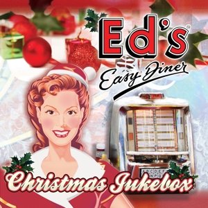 Cover for Ed's Easy Diner-christmas Jukebox / Var · Eds Easy Diner - Christmas Ju (CD) (2013)