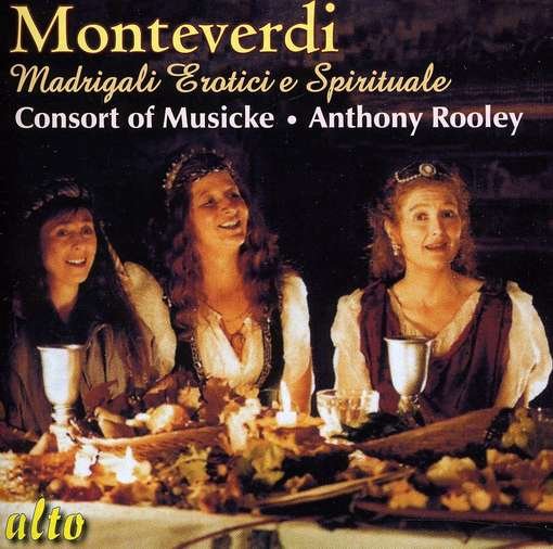 Monteverdi Madrigale Erotici E Spirituale - Consort of Musicke / Kirkby / Tubb / Rooley - Musique - ALTO CLASSICS - 5055354411601 - 2000