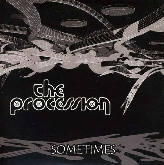 Sometimes - Procession - Musik - Circular - 5060060602601 - 12. April 2011