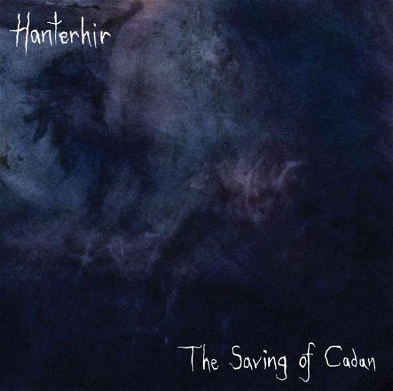 Cover for Hanterhir · The Saving Of Cadan (CD) (2018)