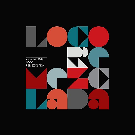 Loco Remezclada - A Certain Ratio - Música - MUTE - 5400863054601 - 5 de novembro de 2021