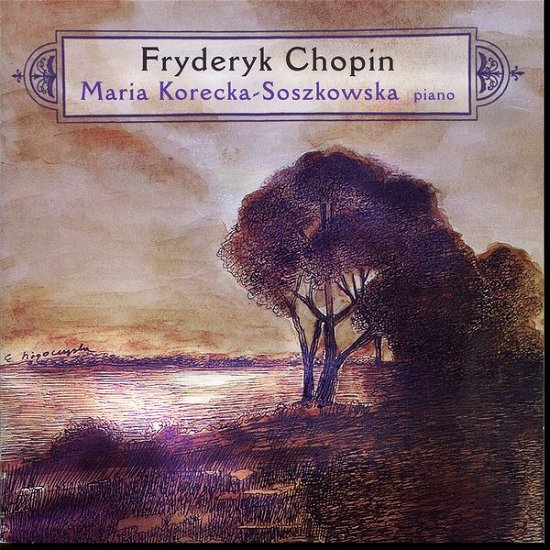 Maria Korecka Soszkowska - Chopin / Soszkowska - Music - DUX - 5902547007601 - March 25, 2014