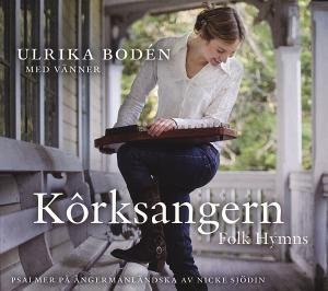 Korksangern - Ulrika Boden - Musik - WESTPARK - 7320470154601 - 29. März 2012