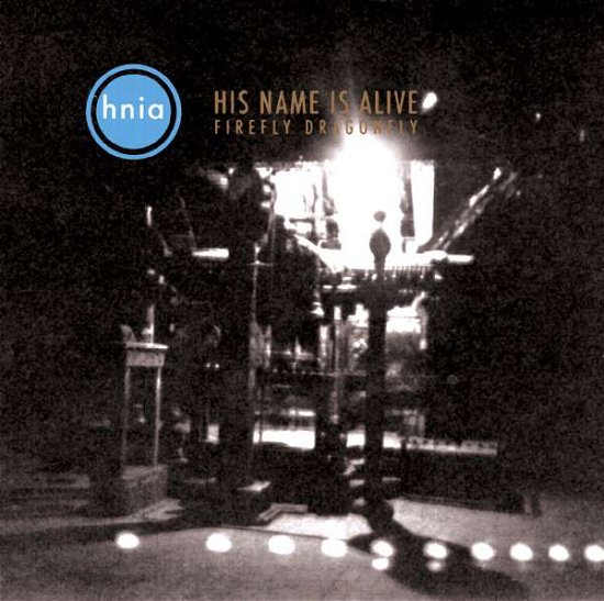 Cover for His Name is Alive · Firefly Dranfly (CD) (2013)