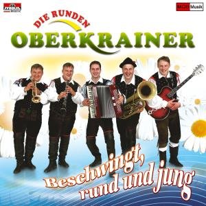 Cover for Die Runden Oberkrainer · Beschwingt Rund Und Jung (CD) (2008)