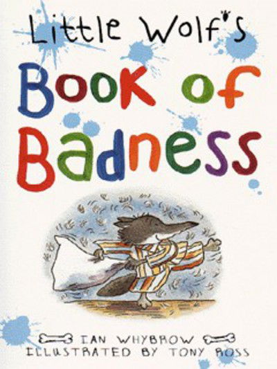 Cover for Ian Whybrow · Little Wolf's Book of Badness (Taschenbuch) [New edition] (2001)