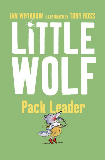 Little Wolf, Pack Leader - Ian Whybrow - Książki - HarperCollins Publishers - 9780007118601 - 1 lipca 2002