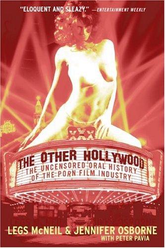 Cover for Legs McNeil · The Other Hollywood: The Uncensored Oral History Of The Porn Film Indust ry (Paperback Book) (2006)