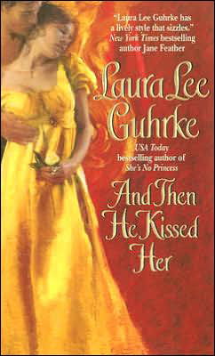 Cover for Laura Lee Guhrke · And then He Kissed Her - the Girl-bachelor Chronicles (Paperback Book) (2007)