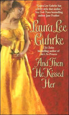 And then He Kissed Her - the Girl-bachelor Chronicles - Laura Lee Guhrke - Książki - HarperCollins Publishers Inc - 9780061143601 - 27 lutego 2007