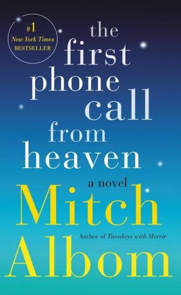 The First Phone Call from Heaven: A Novel - Mitch Albom - Bøger - HarperCollins - 9780062472601 - 31. maj 2016