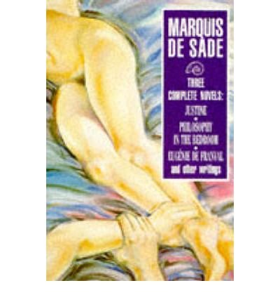 Cover for Marquis De Sade · Three Complete Novels: Justine, Philosophy in the Bedroom, and Other Writings (Taschenbuch) (1991)