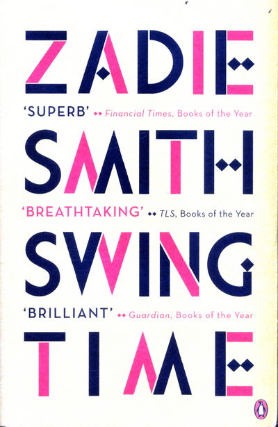 Cover for Zadie Smith · Swing Time: LONGLISTED for the Man Booker Prize 2017 (Paperback Bog) (2017)